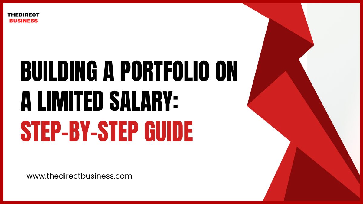 Building a Portfolio on a Limited Salary
