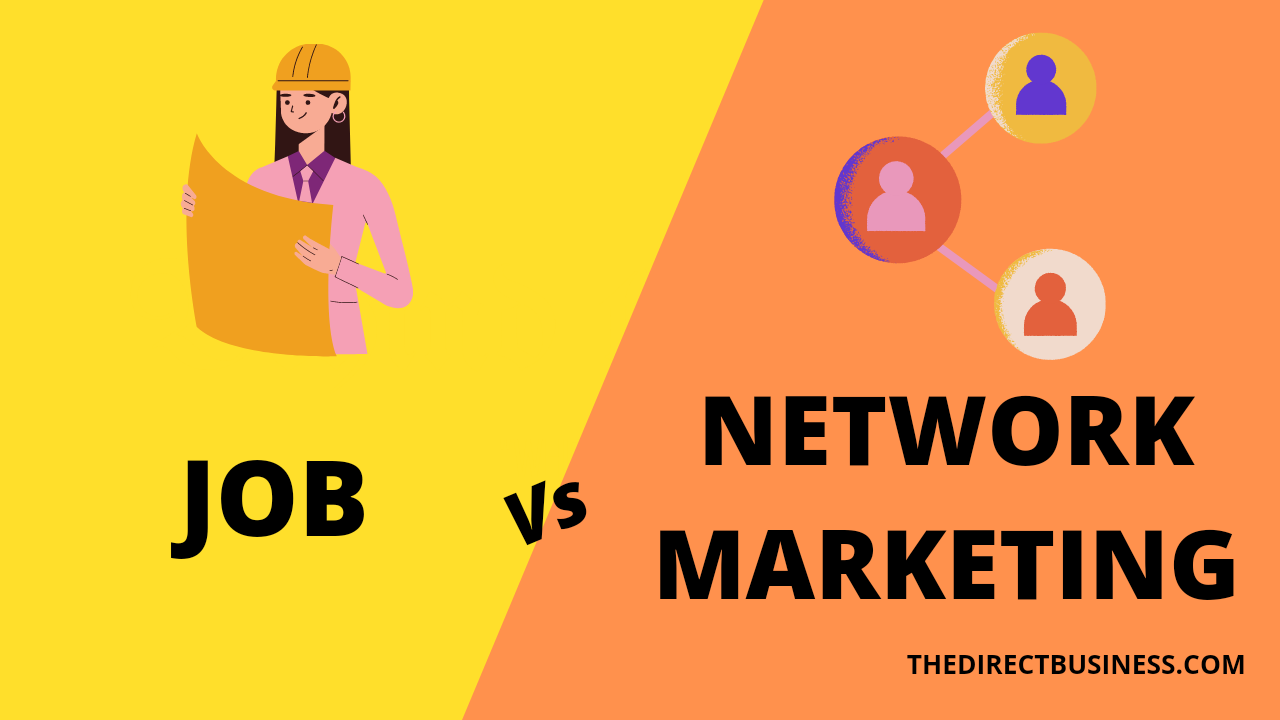 Job vs network marketing
