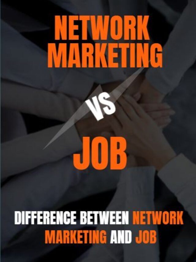 Difference between network marketing and job