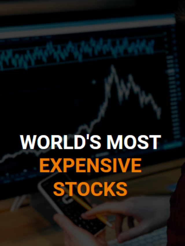 worlds most expensive stocks