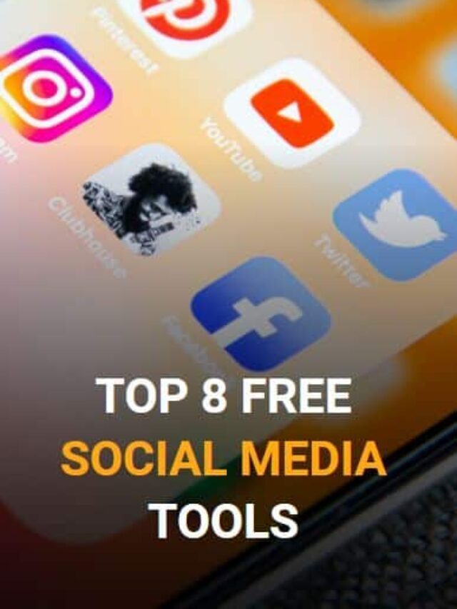 Top 8 Free Social Media Tools