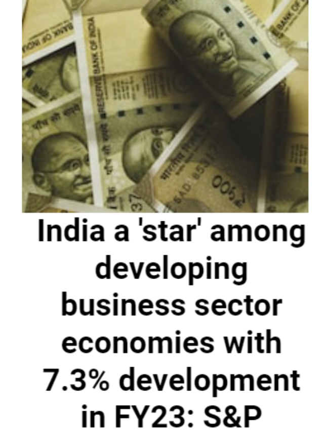 India a star with 7.3 percent  growth in FY23