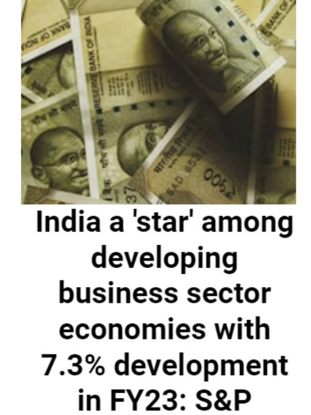 India a star with 7.3 percent growth in FY23