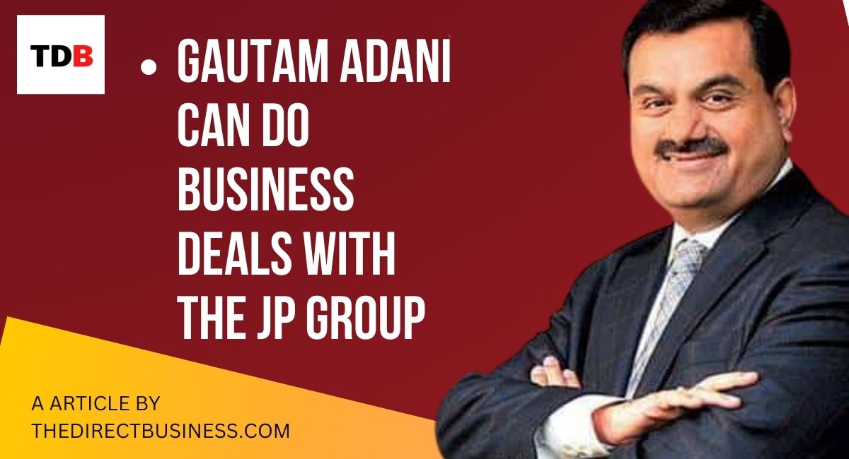 gautam adani new business deal