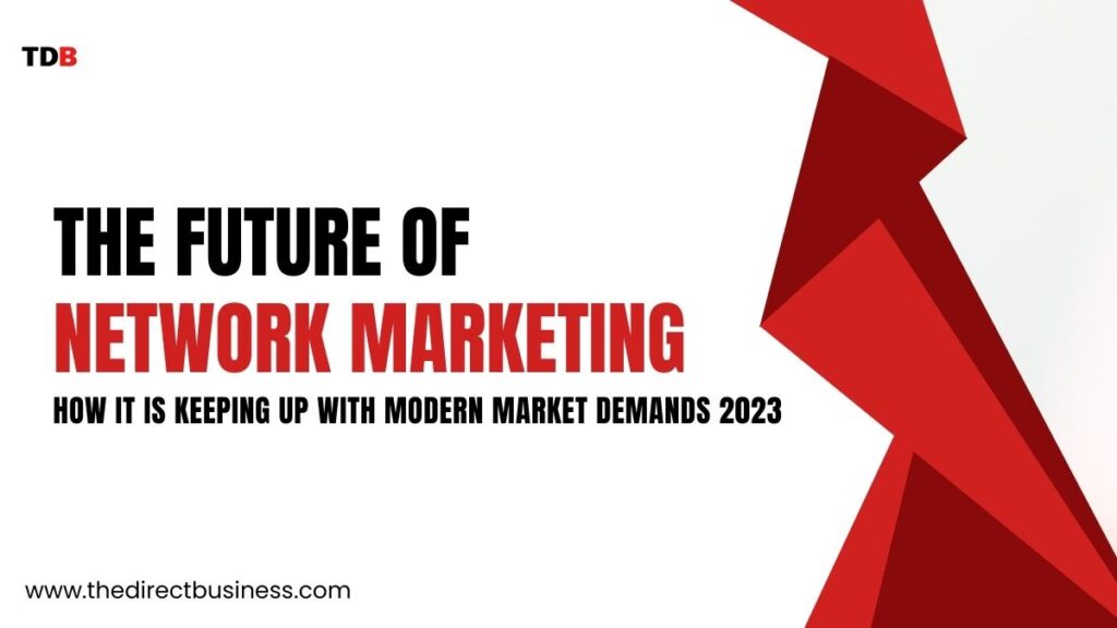The Future of Network Marketing