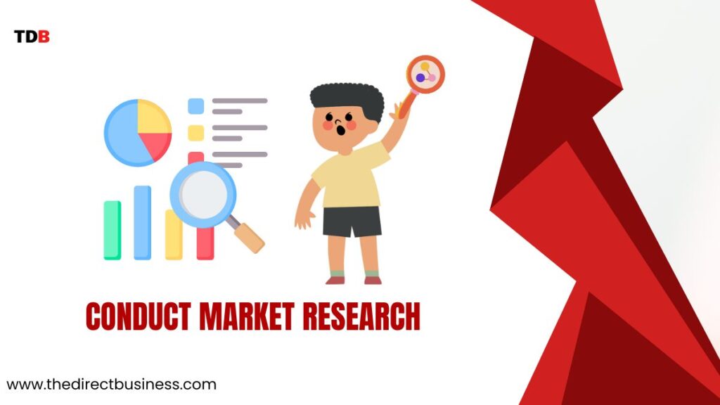 Conduct Market Research 
