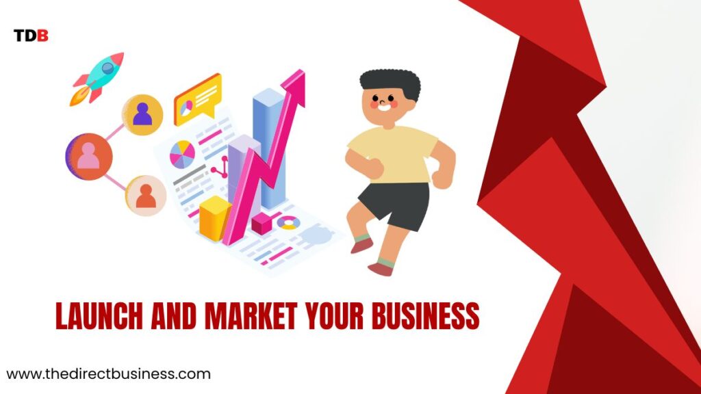 Launch and Market Your Business
