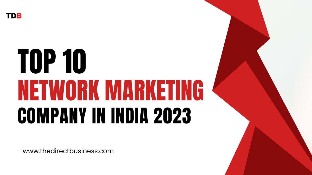 Top 10 Network Marketing and Direct Selling Company in India