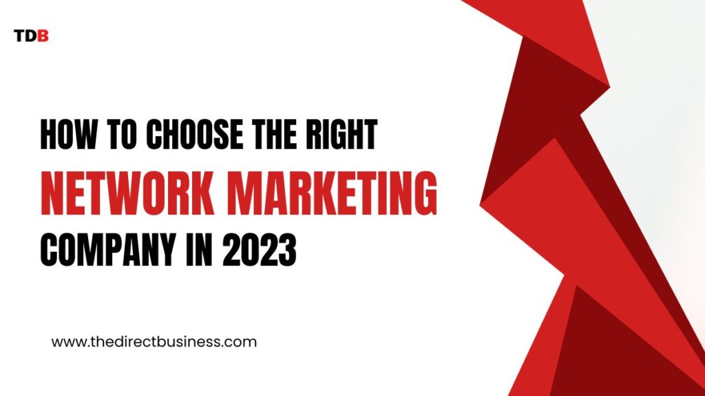 how to choose the right network marketing company